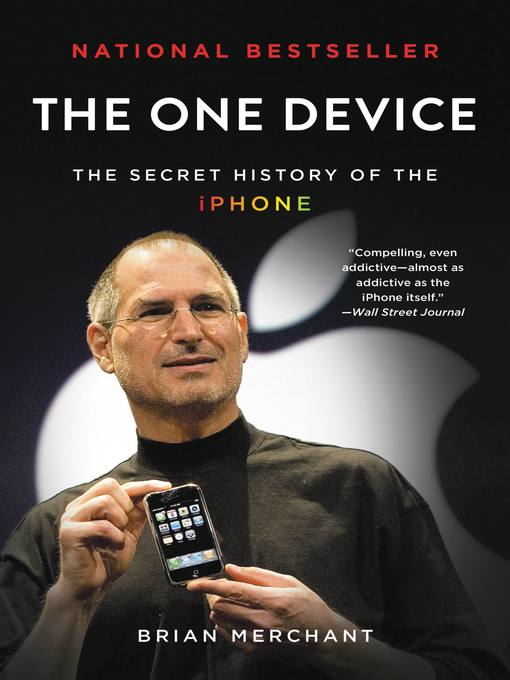 Title details for The One Device by Brian Merchant - Available